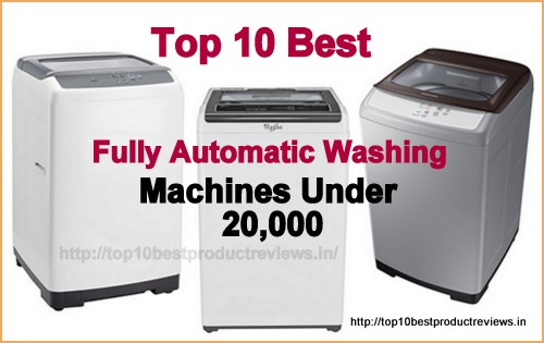 Best Fully Automatic Washing Machines Under 20000 in India