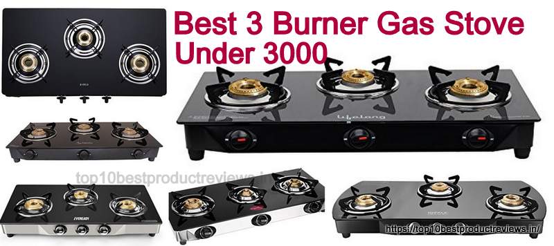 Best 3 Burner Gas Stove Under 3000