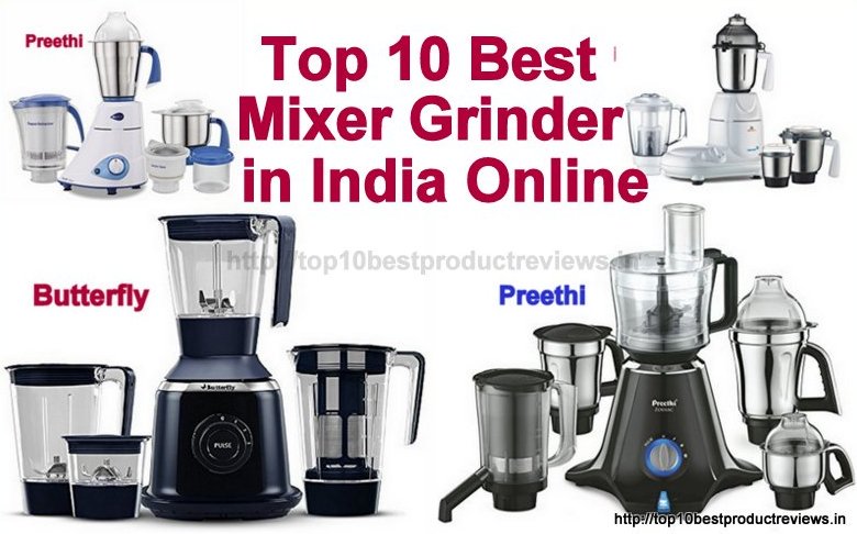 Top 10 Best 750 Watts Mixer Grinder in India