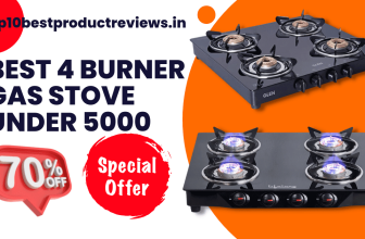 Best 4 Burner Gas Stove under 5000 In India