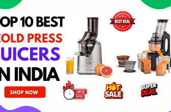 Top 10 Best Cold Press Juicers In India