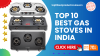 Top 10 Best Gas Stove in India