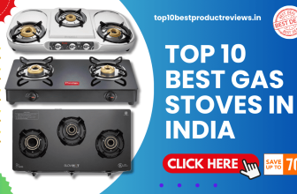 Top 10 Best Gas Stove in India