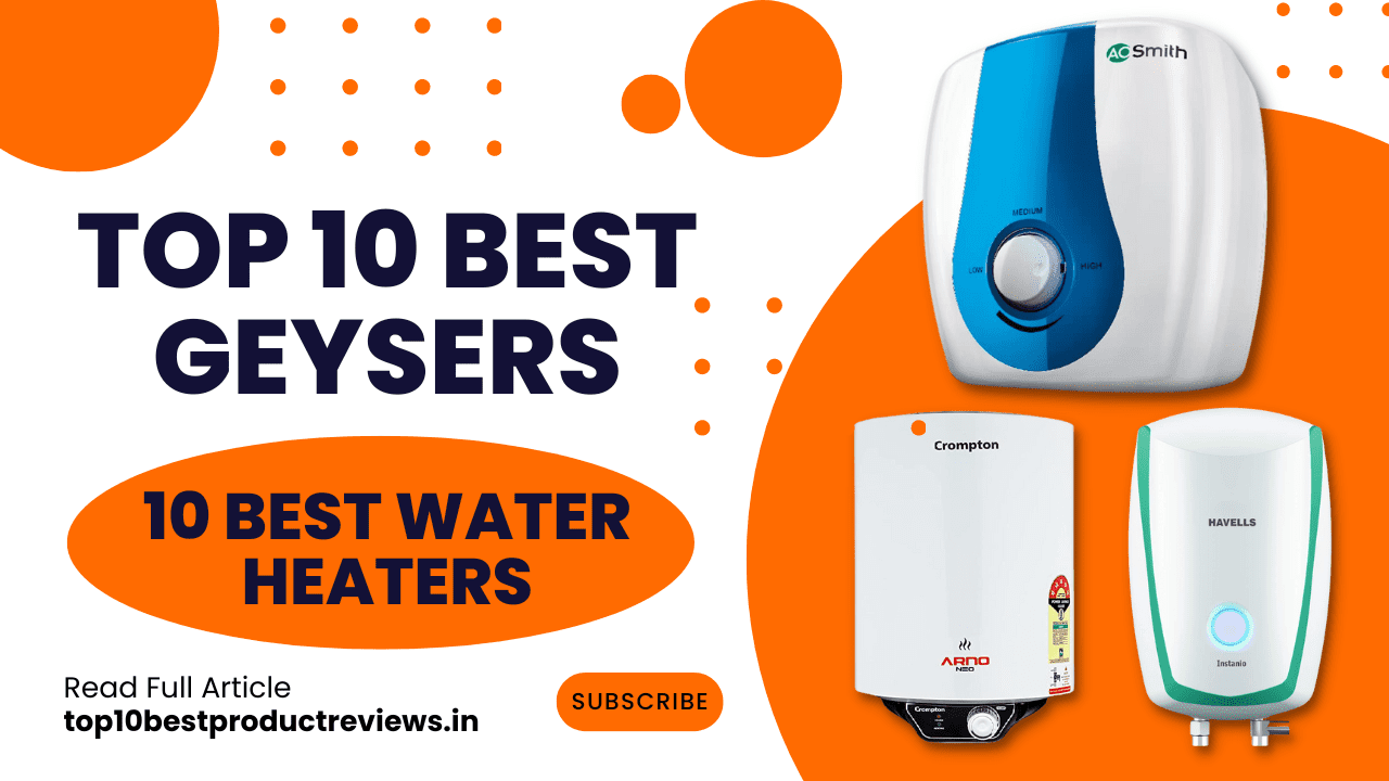Top 10 Best Geysers In India | Best 25, 15 Liter Water Heater