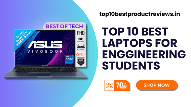 Top 10 Best Laptops For Engineering Students