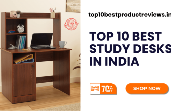 Top 10 Best Study Desks In India