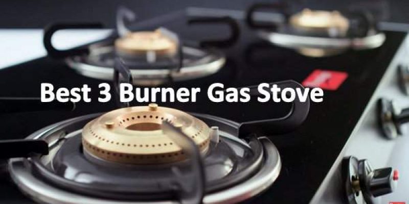 Best 3 Burner Gas Stove in India