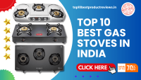 Top 10 Best Gas Stove in India 2025 | Deals On Best 4 Burner, 3 Burner, 2 Burner Gas Stoves