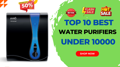Top 10 Best Water Purifiers in India For Home Use | Best RO Water Purifier Under 10000 11 Top 10 Best RO Water Purifier Under 10000 On Deals