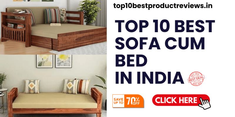 Top 10 Best Sofa Cum Bed In India