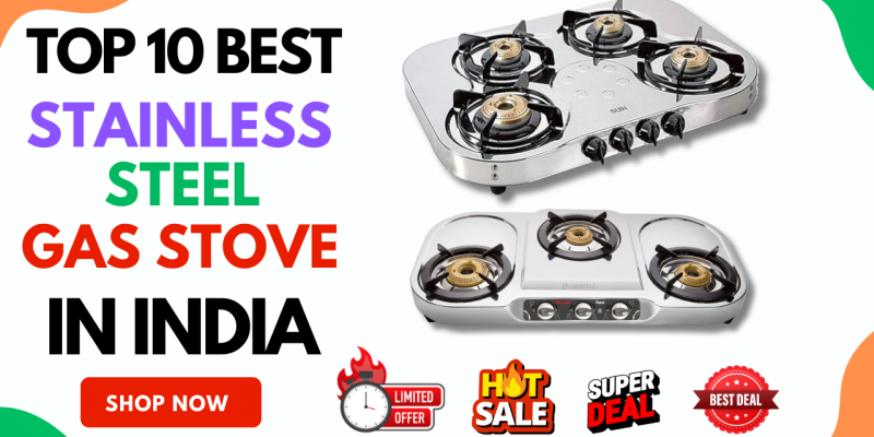 Top 10 Best Stainless Steel Gas Stoves in India